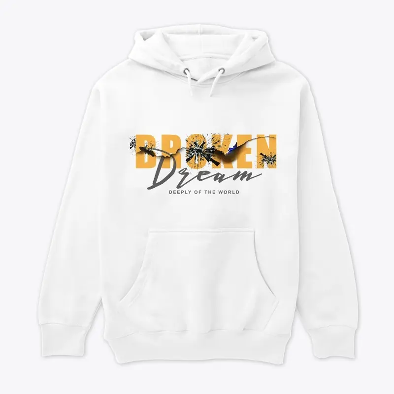 Broken Dream Premium Hoodie