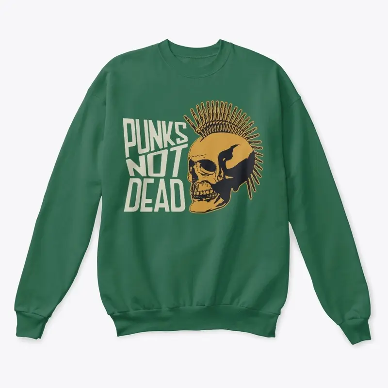 Punks Not Dead Premium Sweatshirt!